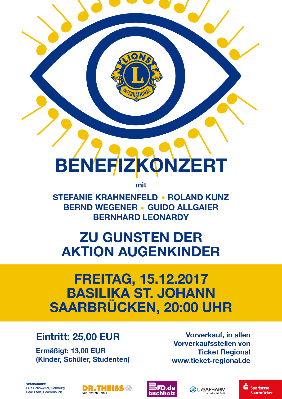 Das Bild zeigt das Plakat zum Benefizkonzert der LIONS für die Aktion Augenkinder, die Farben sind in LIONS Gelb Blau gehalten, gezeigt ist ein Auge, die Pupille ist das Lions Logo, die Wimpern sind kleine Noten